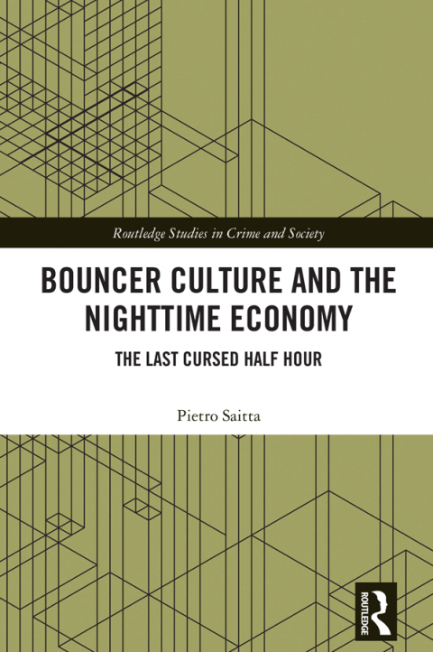 Cover image for book Bouncer Culture and the Nighttime Economy