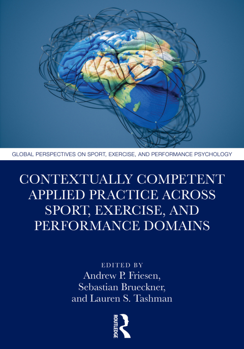 Cover image for book Contextually Competent Applied Practice Across Sport, Exercise, and Performance Domains