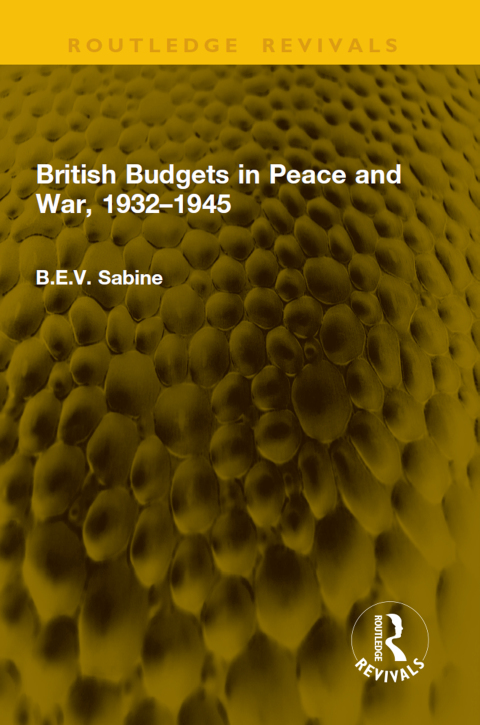 Cover image for book British Budgets in Peace and War, 1932–1945