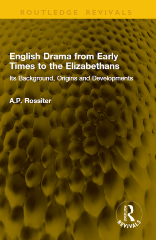 English Drama from Early Times to the Elizabethans
