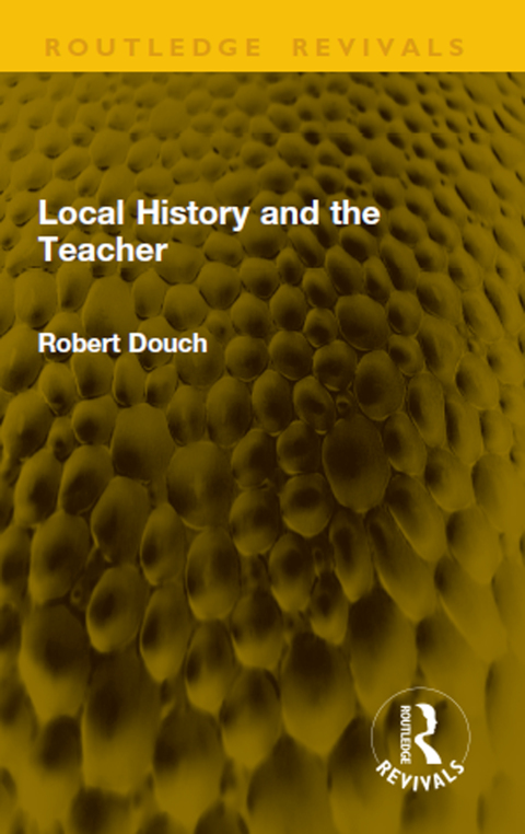 Cover image for book Local History and the Teacher