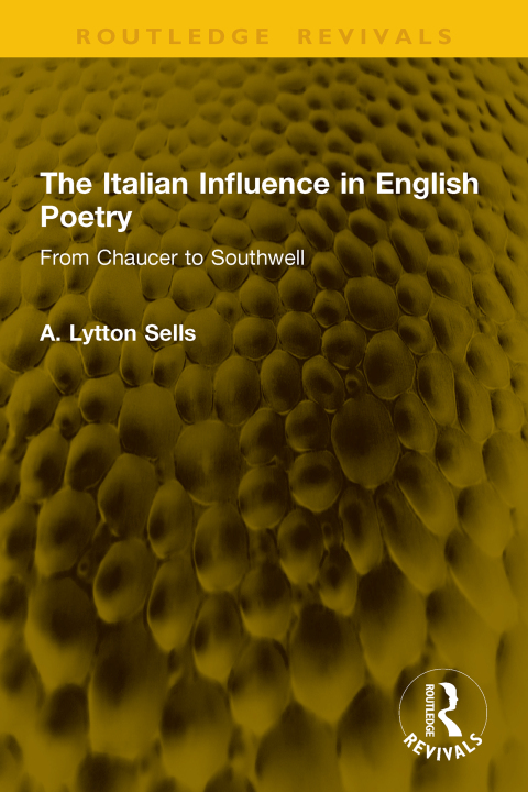 Cover image for book The Italian Influence in English Poetry