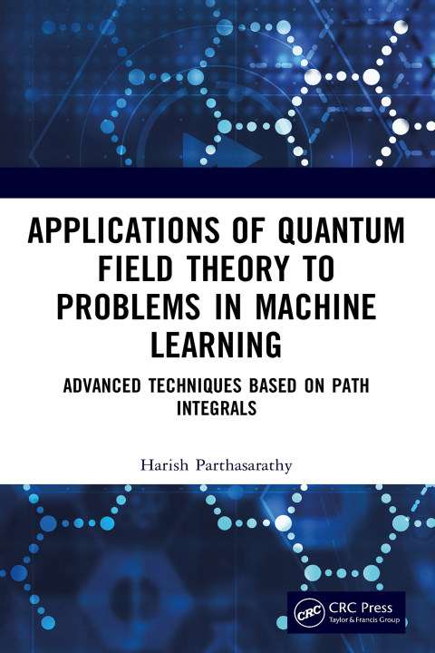 Cover image for book Applications of Quantum Field Theory to Problems in Machine Learning