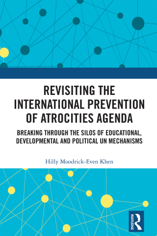 Revisiting the International Prevention of Atrocities Agenda