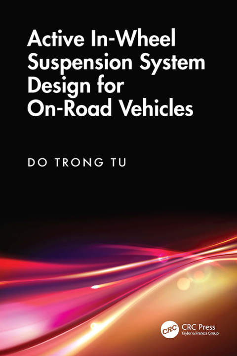 Cover image for book Active In-Wheel Suspension System Design for On-Road Vehicles