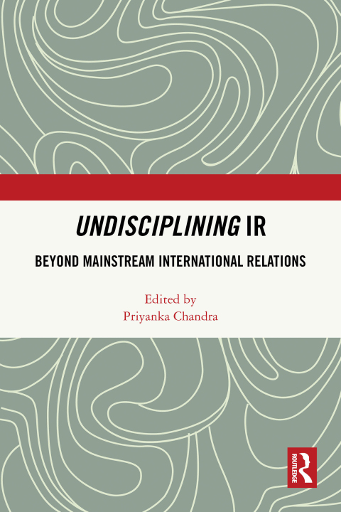 Cover image for book Undisciplining IR