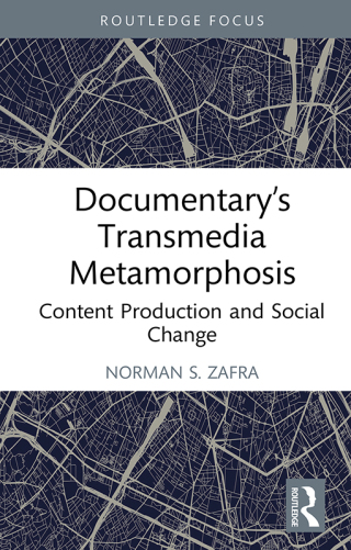 Documentary’s Transmedia Metamorphosis