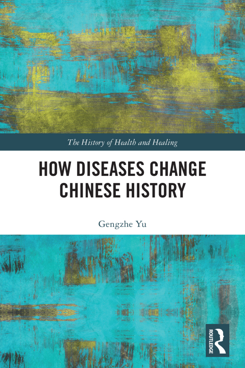 Cover image for book How Diseases Change Chinese History