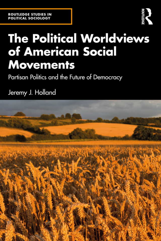 The Political Worldviews of American Social Movements