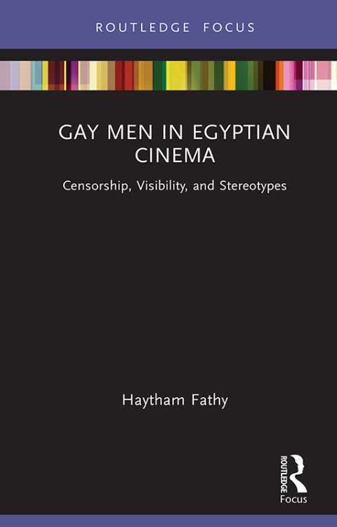 Cover image for book Gay Men in Egyptian Cinema