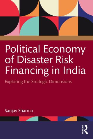 Political Economy of Disaster Risk Financing in India