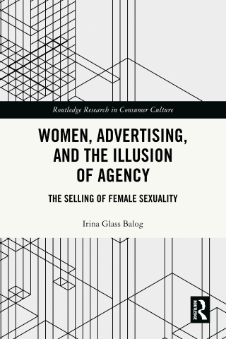 Women, Advertising, and the Illusion of Agency
