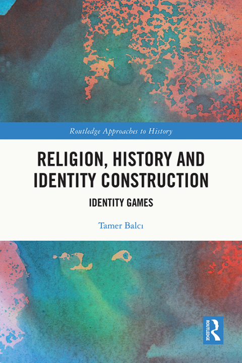 Cover image for book Religion, History and Identity Construction