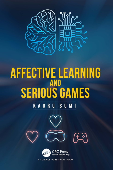 Cover image for book Affective Learning and Serious Games