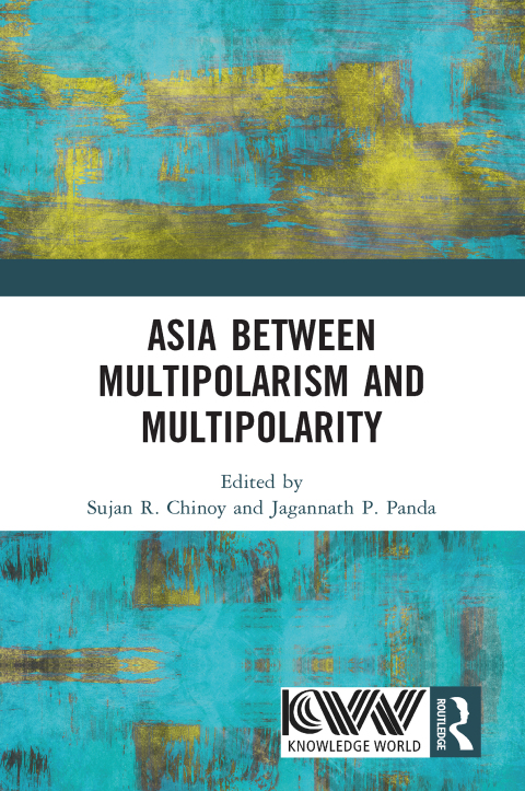 Cover image for book Asia between Multipolarism and Multipolarity