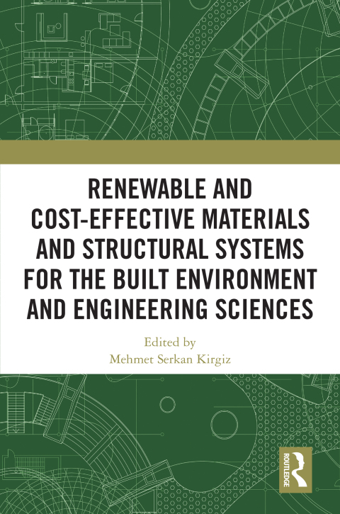 Cover image for book Renewable and Cost-Effective Materials and Structural Systems for the Built Environment and Engineering Sciences