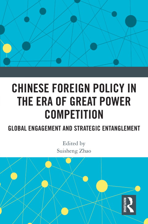 Cover image for book Chinese Foreign Policy in the Era of Great Power Competition