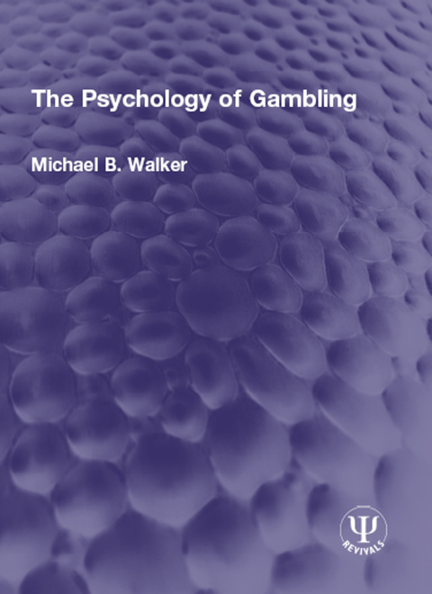 Cover image for book The Psychology of Gambling