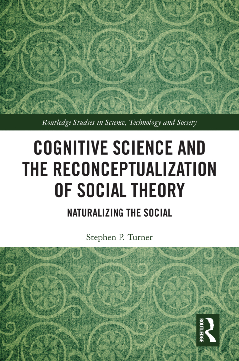 Cover image for book Cognitive Science and the Reconceptualization of Social Theory