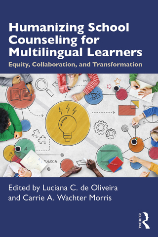 Humanizing School Counseling for Multilingual Learners