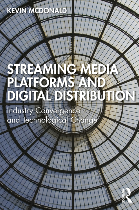 Cover image for book Streaming Media Platforms and Digital Distribution