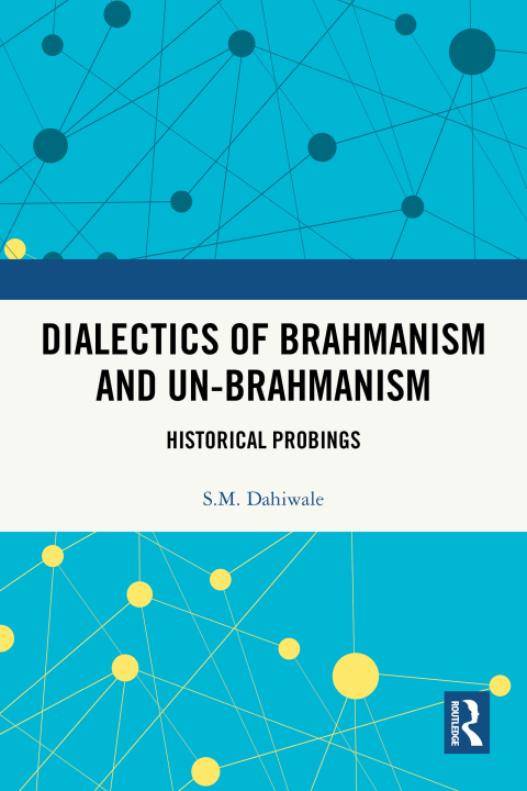 Cover image for book Dialectics of Brahmanism and Unbrahmanism