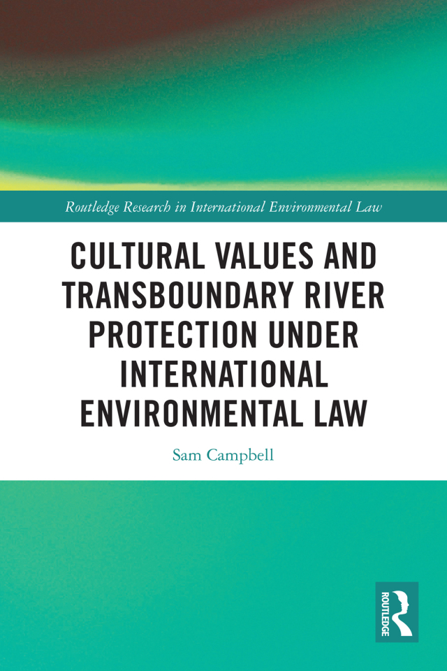 Cultural Values and Transboundary River Protection under International Environmental Law