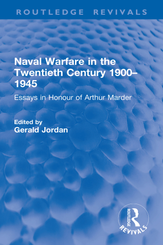 Naval Warfare in the Twentieth Century 1900–1945