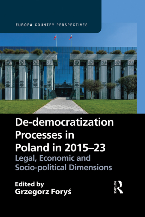 Cover image for book De-democratization Processes in Poland in 2015–23