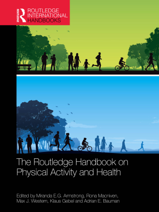 The Routledge Handbook on Physical Activity and Health