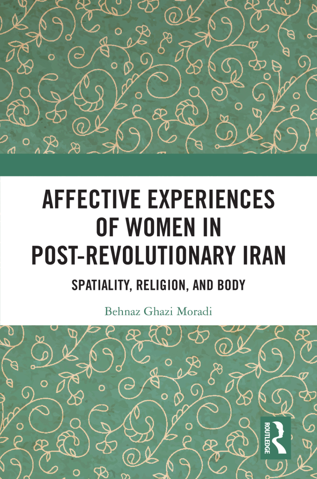 Affective Experiences of Women in Post-Revolutionary Iran