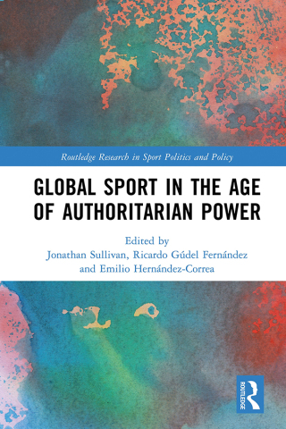 Global Sport in the Age of Authoritarian Power