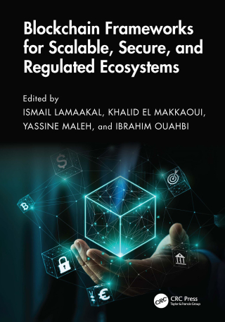 Blockchain Frameworks for Scalable, Secure, and Regulated Ecosystems