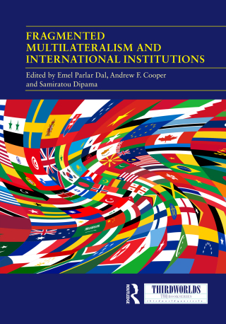 Fragmented Multilateralism and International Institutions