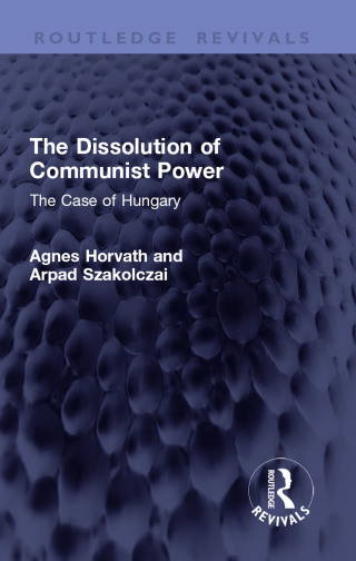 The Dissolution of Communist Power