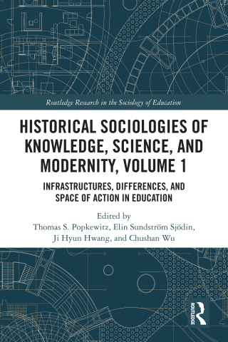 Historical Sociologies of Knowledge, Science, and Modernity, Volume 1