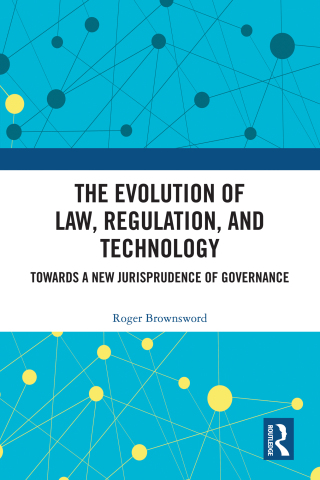The Evolution of Law, Regulation, and Technology