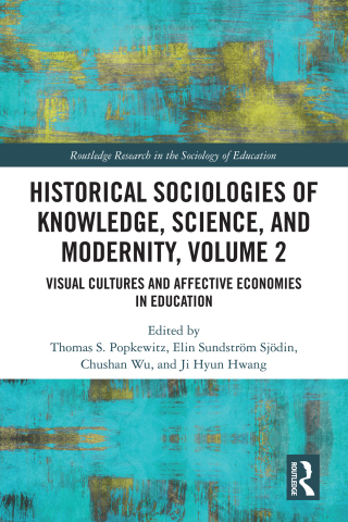 Historical Sociologies of Knowledge, Science, and Modernity, Volume 2