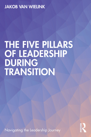 The Five Pillars of Leadership During Transition