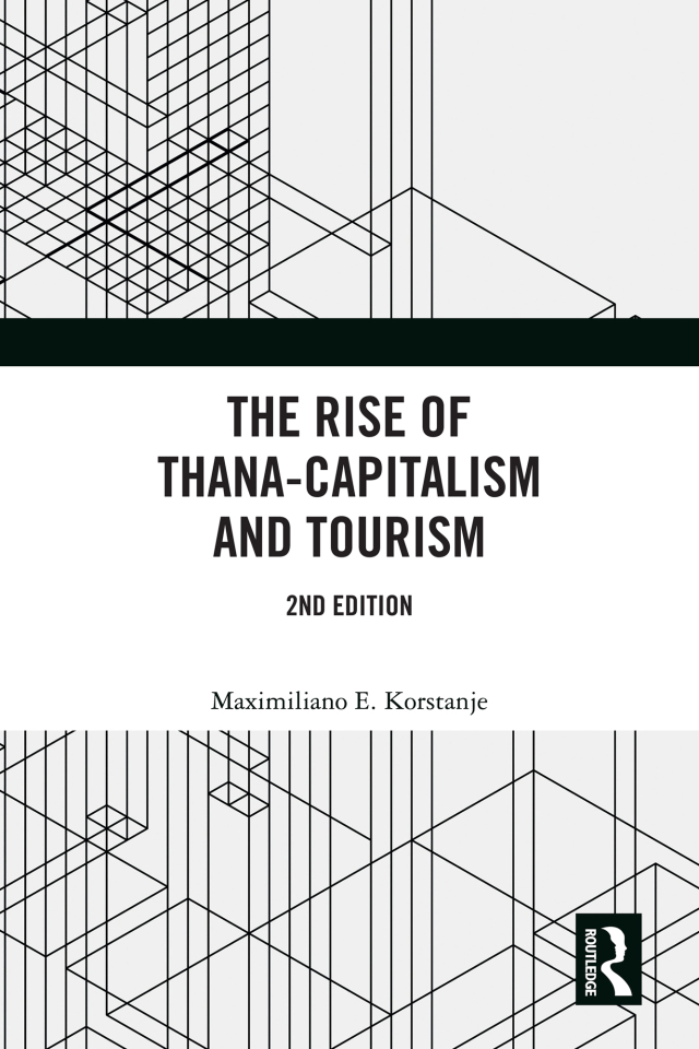 The Rise of Thana-Capitalism and Tourism
