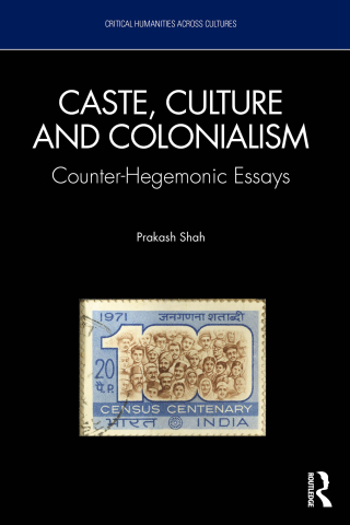 Caste, Culture and Colonialism