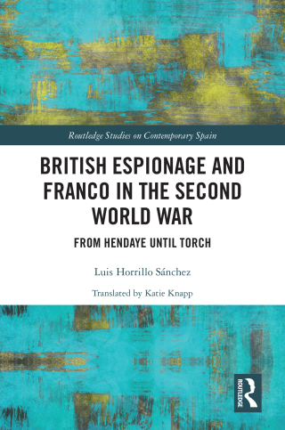 British Espionage and Franco in the Second World War
