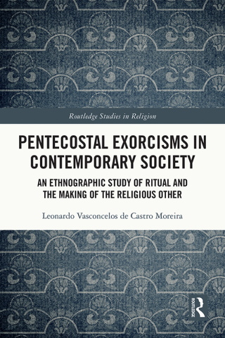 Pentecostal Exorcisms in Contemporary Society