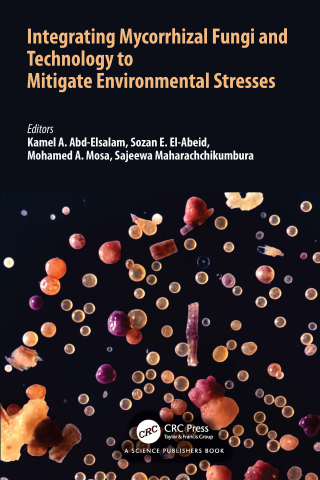 Integrating Mycorrhizal Fungi and Technology to Mitigate Environmental Stresses