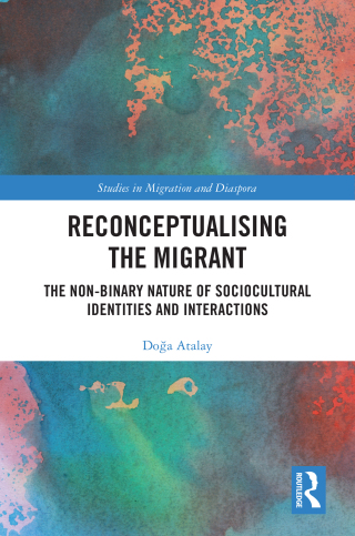 Reconceptualising the Migrant