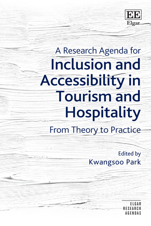 Cover image for book A Research Agenda for Inclusion and Accessibility in Tourism and Hospitality