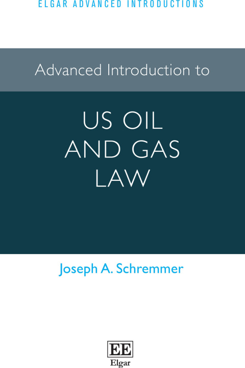 Cover image for book Advanced Introduction to US Oil and Gas Law