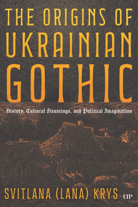 Cover image for book The Origins of Ukrainian Gothic