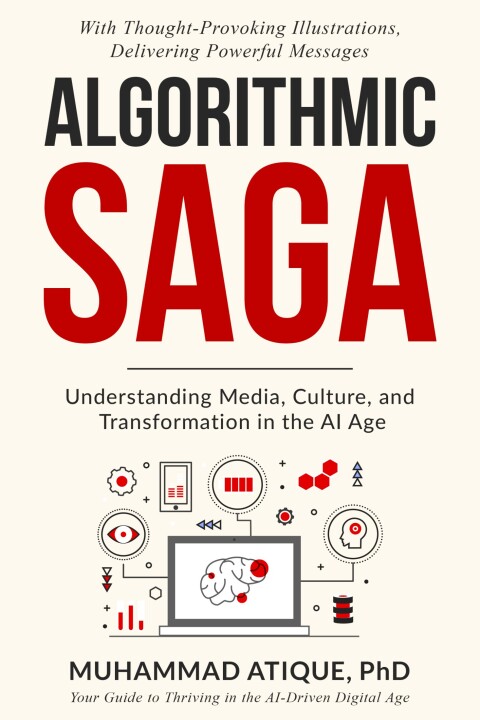 Cover image for book ALGORITHMIC SAGA: UNDERSTANDING MEDIA, CULTURE, AND TRANSFORMATION IN THE AI AGE