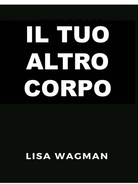Cover image for book Il Tuo Altro Corpo